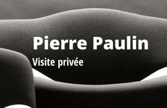 Exposition Pierre Paulin